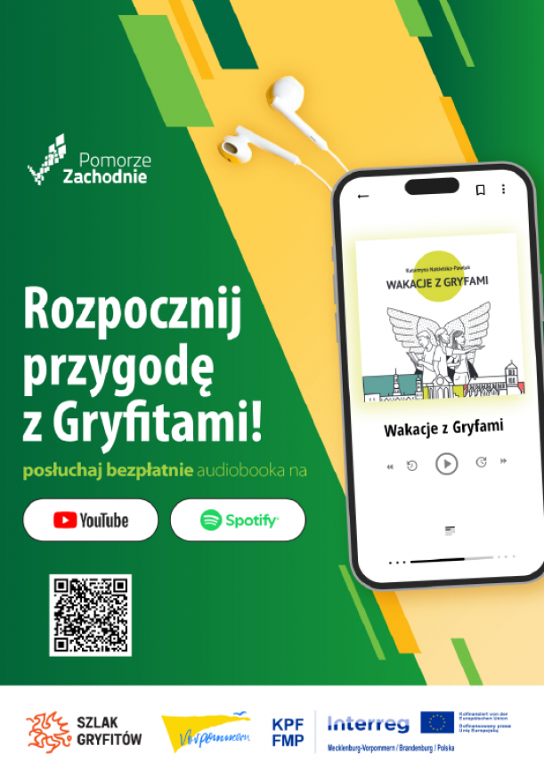 zlecenie Pomorza Zachodniego w ramach projektu „Upowszechnianie transgranicznego Szlaku Gryfitów ” Nagranie audiobooka „Wakacje z Gryfami”