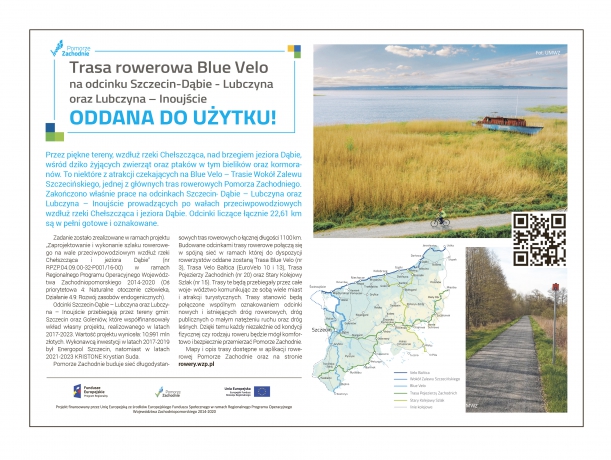 „Zaprojektowanie i wykonanie szlaku rowerowego na wale przeciwpowodziowym wzdłuż rzeki Chełszcząca i jeziora Dąbie” współfinansowanego przez Unię Europejską z Europejskiego Funduszu Rozwoju Regionalnego w ramach Regionalnego Programu Operacyjnego Województwa Zachodniopomorskiego na lata 2014-2020